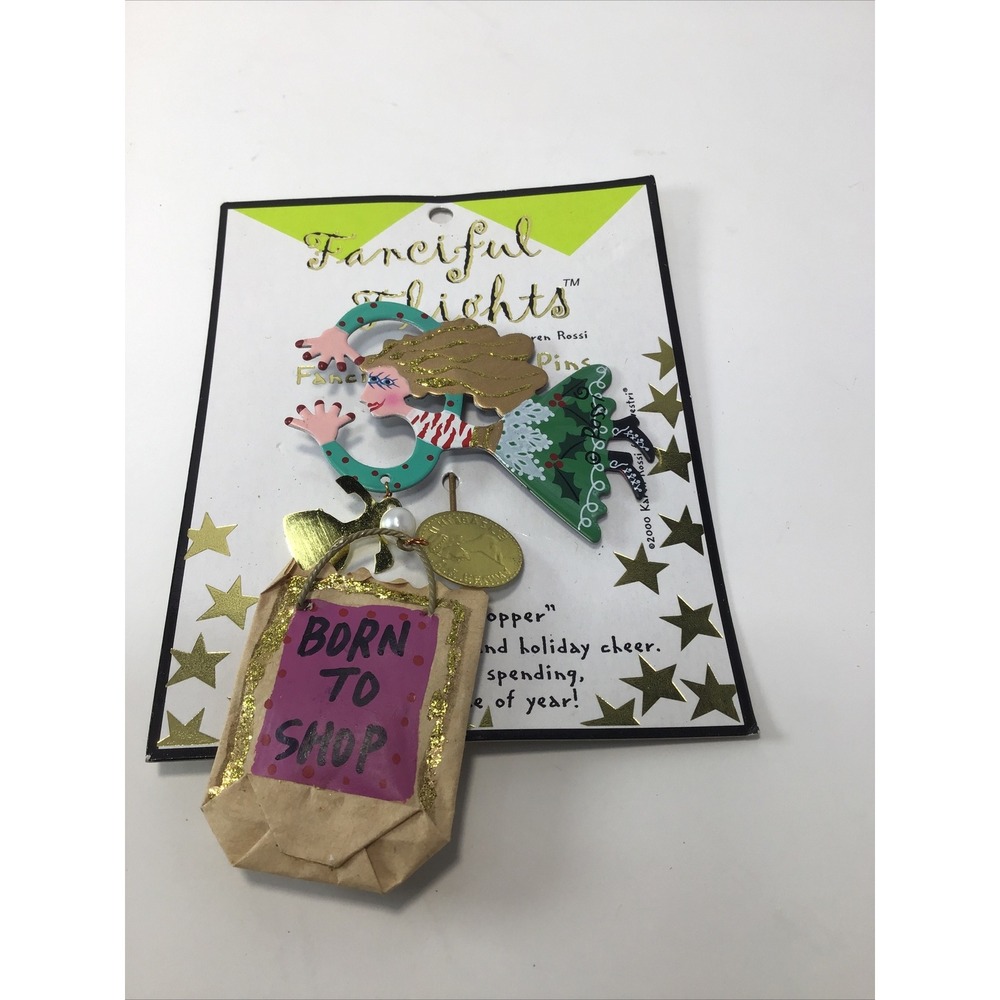 Beautiful Fanciful Flights "Born To Shop" By Karen Rossi For Silvestri Stick Pin